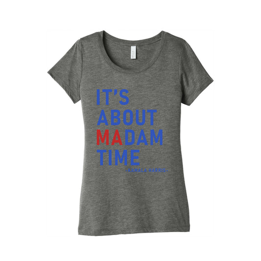 Its About Madam Time Kamala Womens Triblend Tee