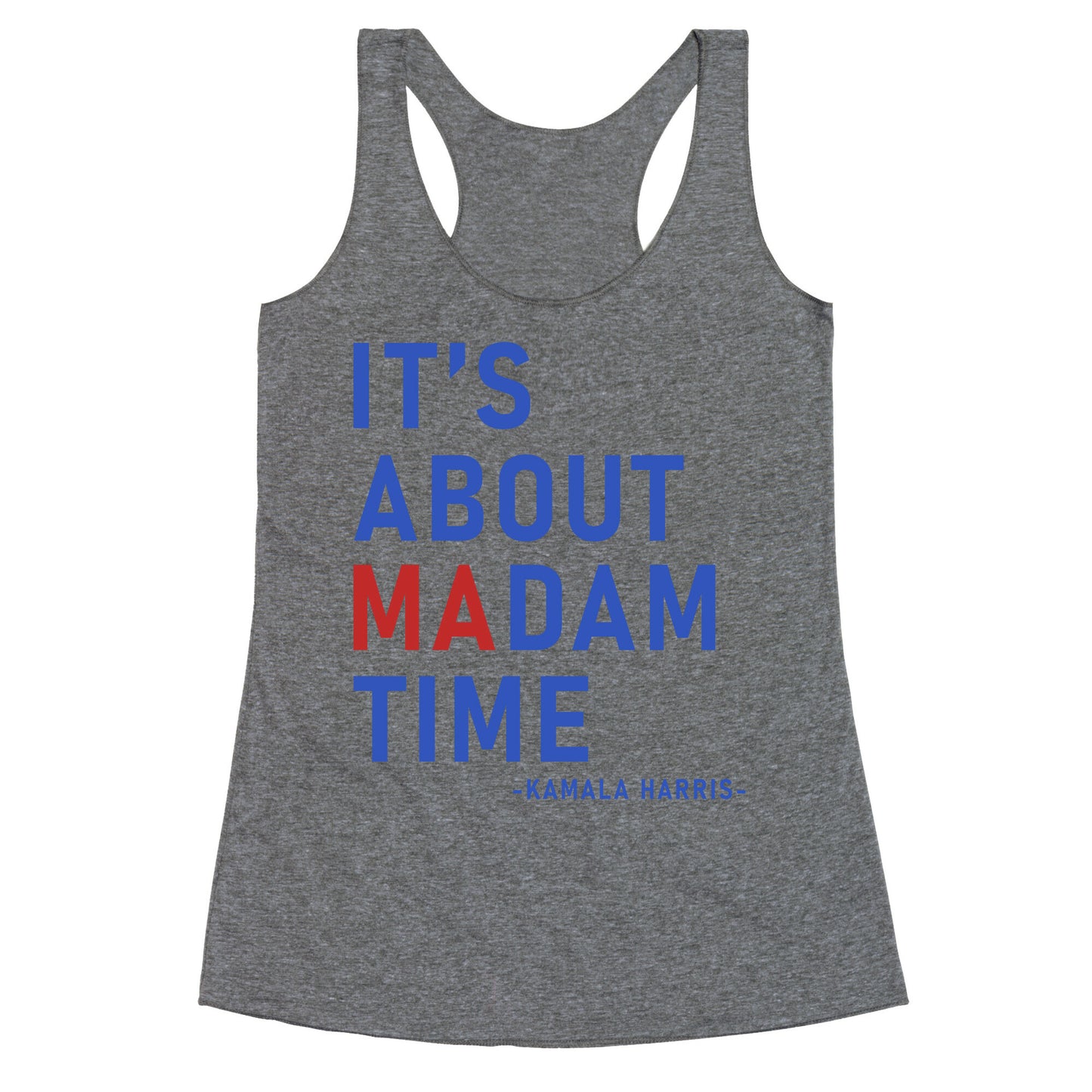Its About Madam Time Kamala Racerback Tank