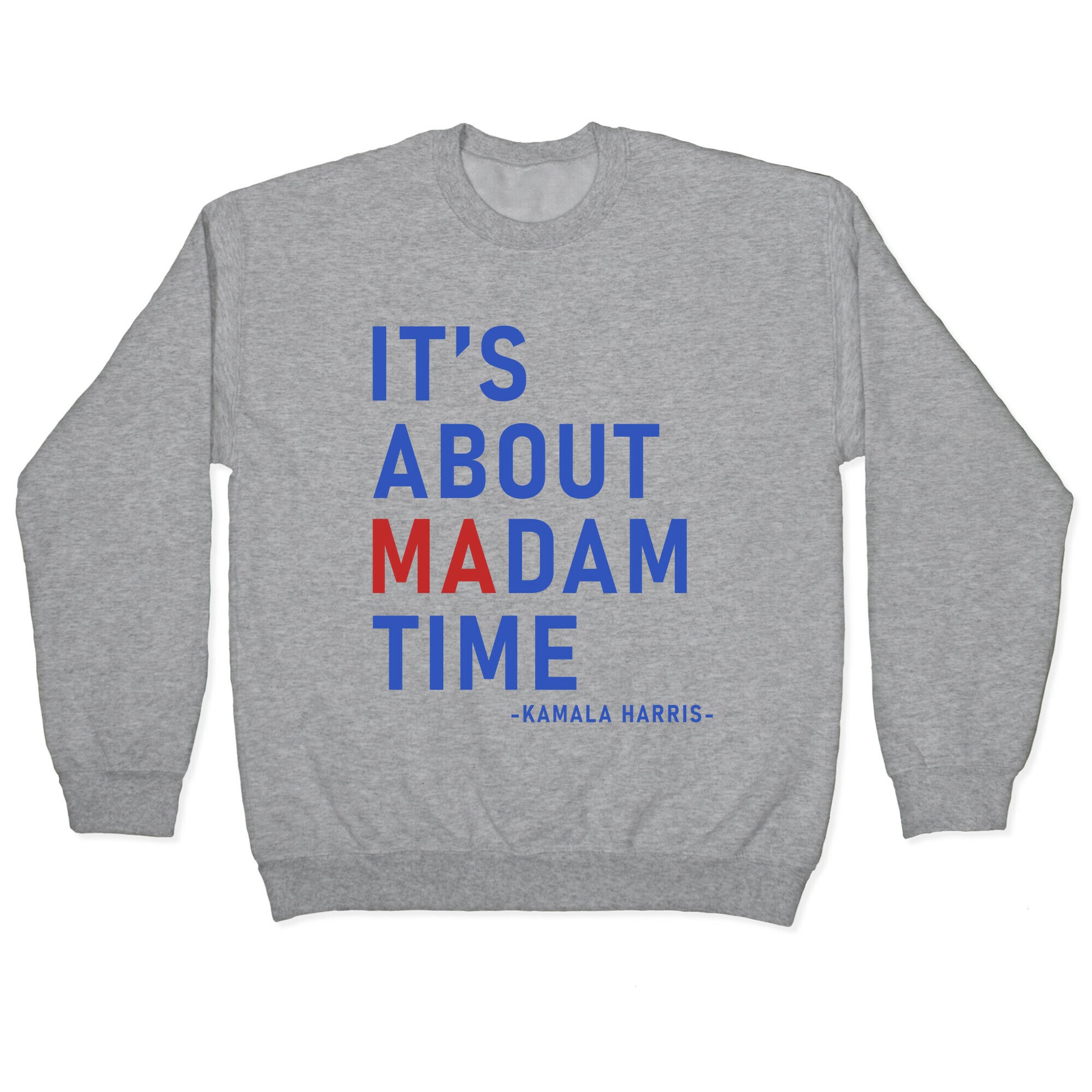 Its About Madam Time Kamala Crewneck Sweatshirt