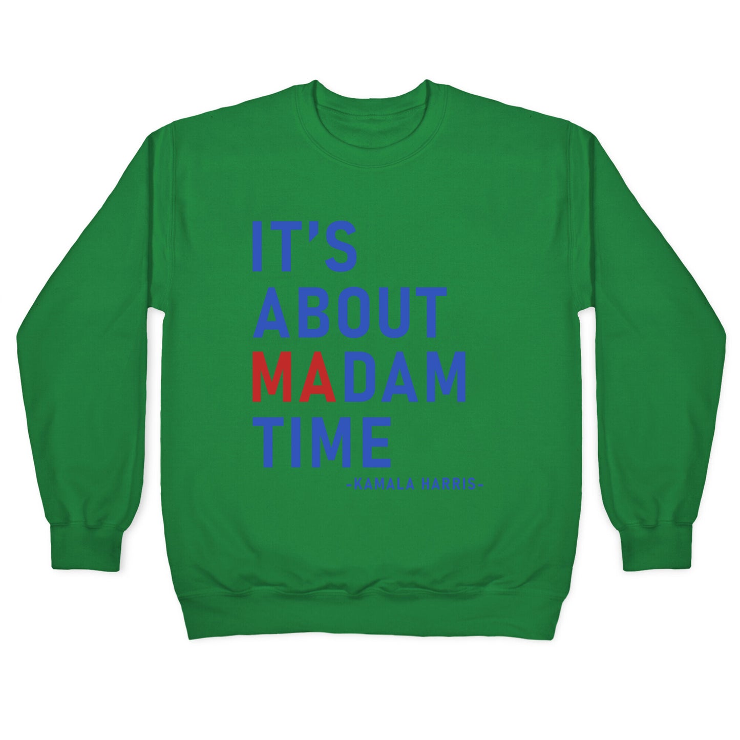 Its About Madam Time Kamala Crewneck Sweatshirt