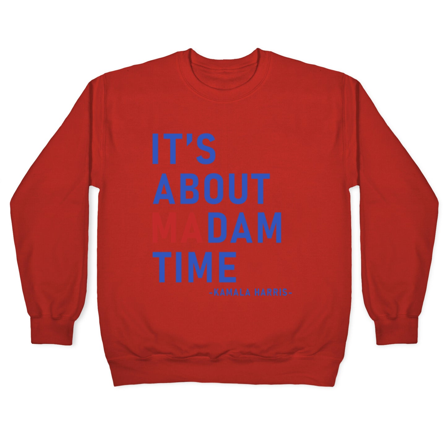 Its About Madam Time Kamala Crewneck Sweatshirt