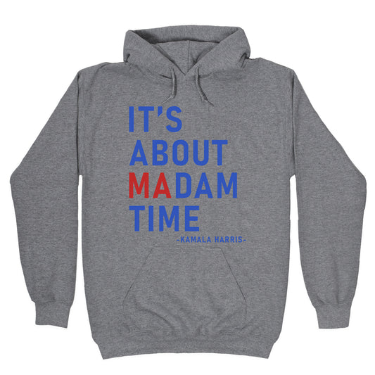 Its About Madam Time Kamala Hoodie