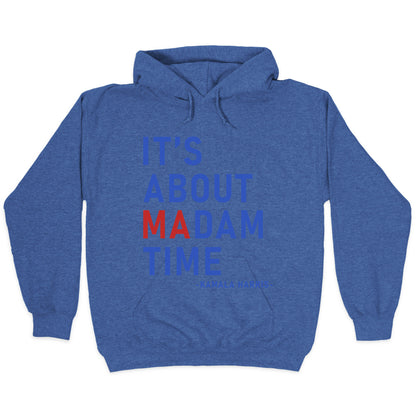Its About Madam Time Kamala Hoodie