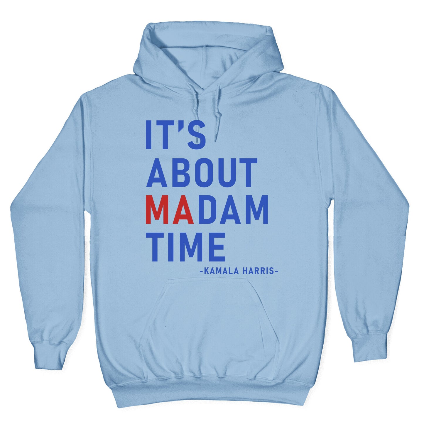 Its About Madam Time Kamala Hoodie