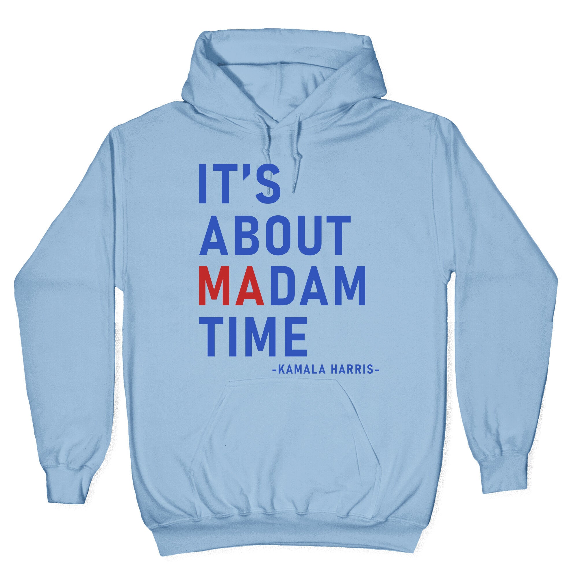 Its About Madam Time Kamala Hoodie