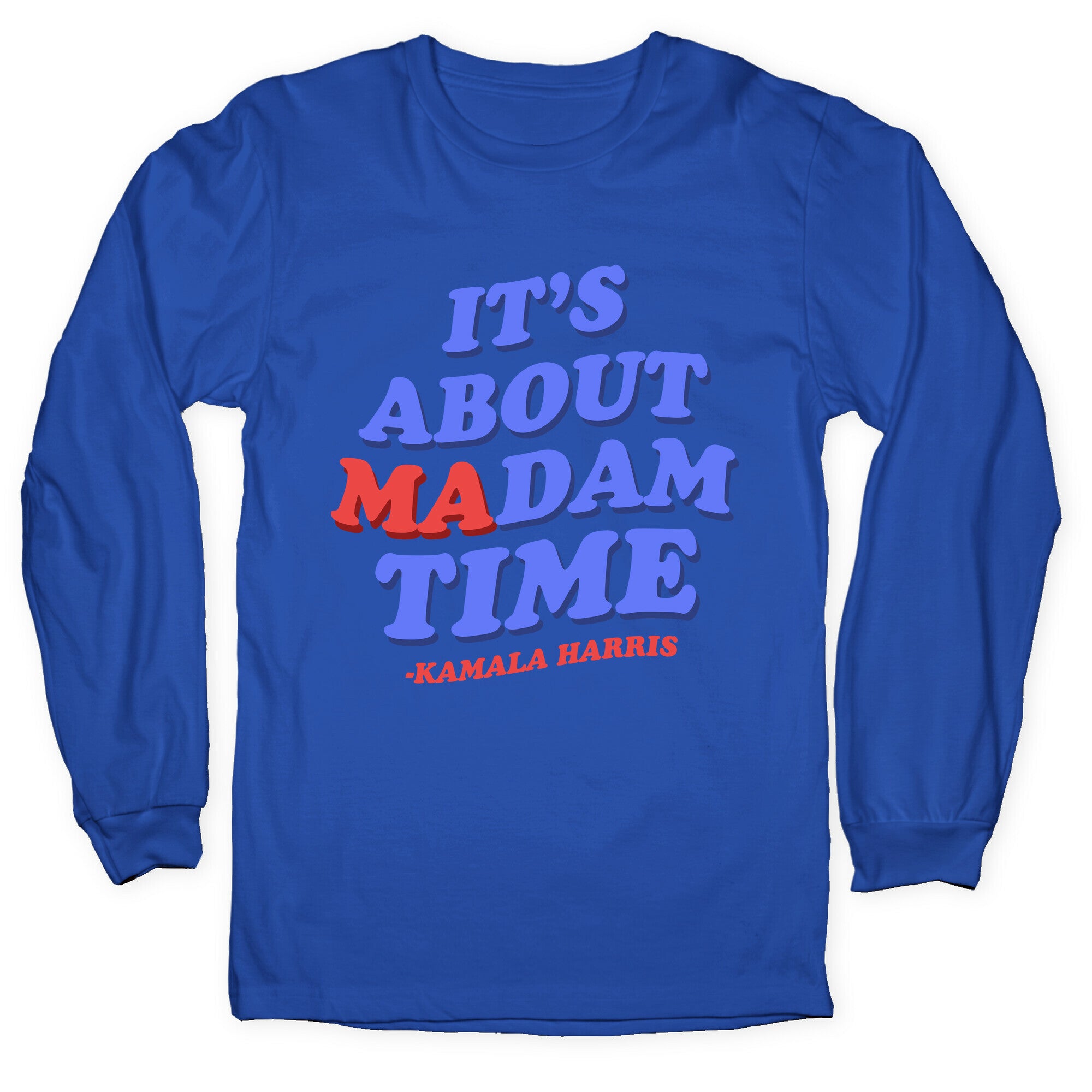 Its About Madam Time Harris Longsleeve Tee