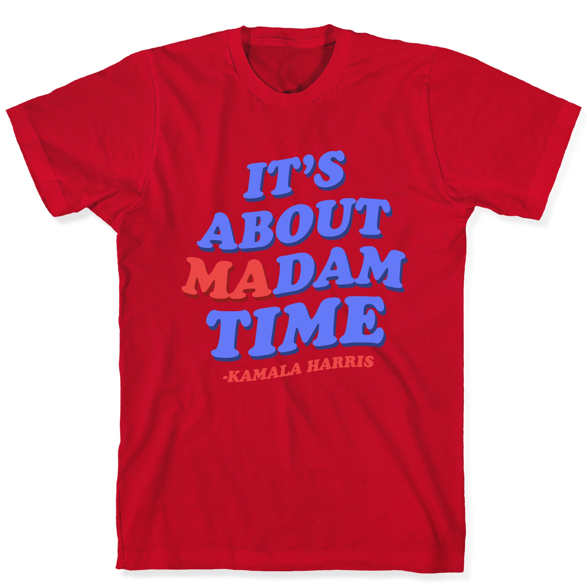 Its About Madam Time Harris T-Shirt
