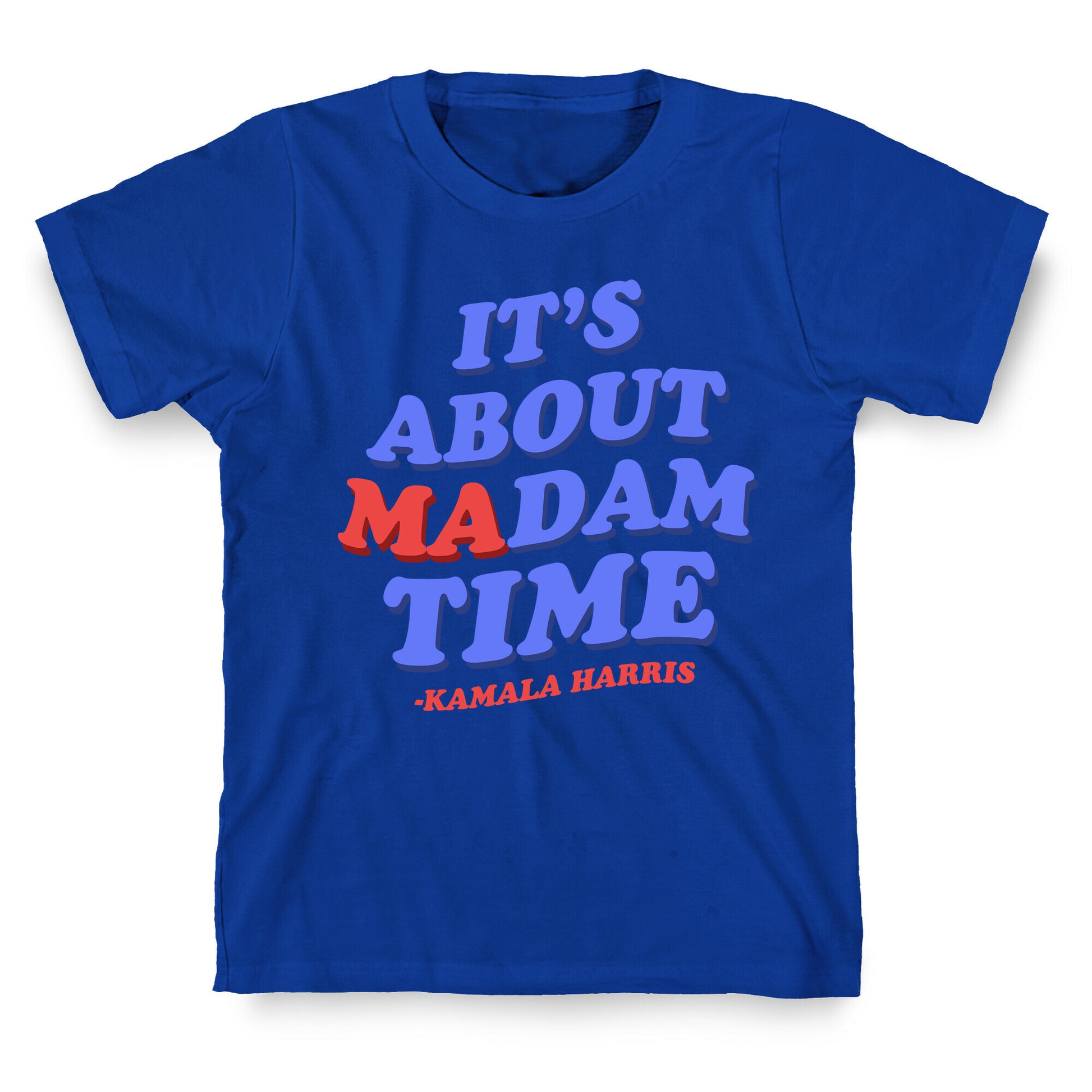 Its About Madam Time Harris T-Shirt