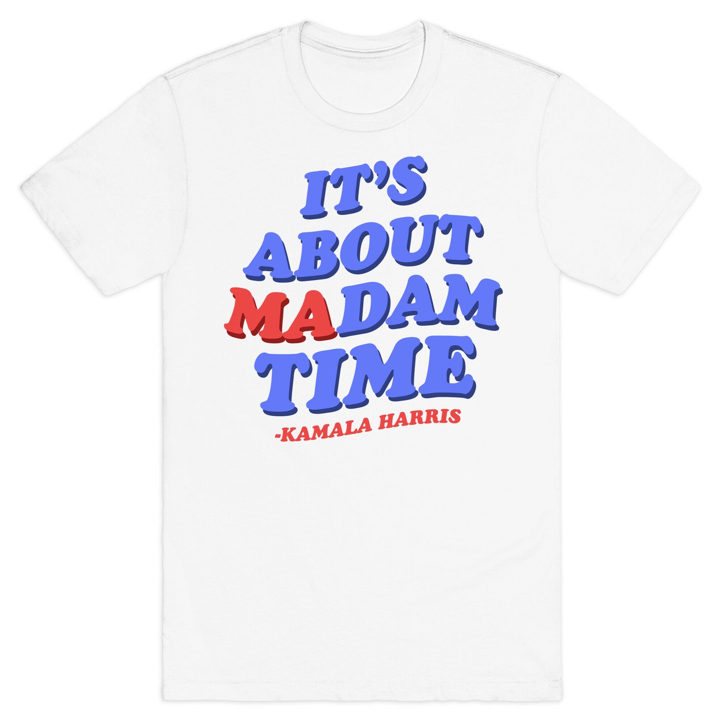 Its About Madam Time Harris T-Shirt
