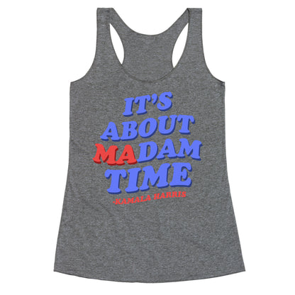 Its About Madam Time Harris Racerback Tank