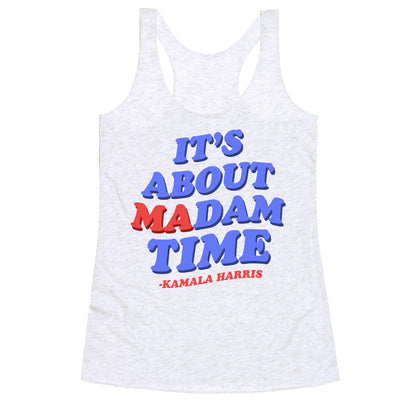 Its About Madam Time Harris Racerback Tank