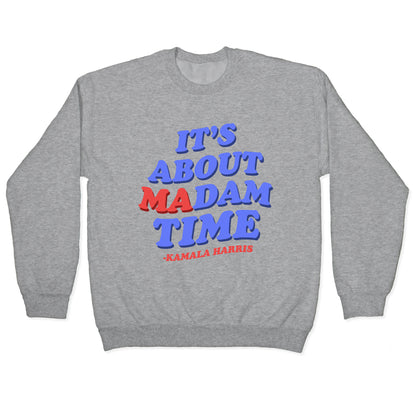Its About Madam Time Harris Crewneck Sweatshirt