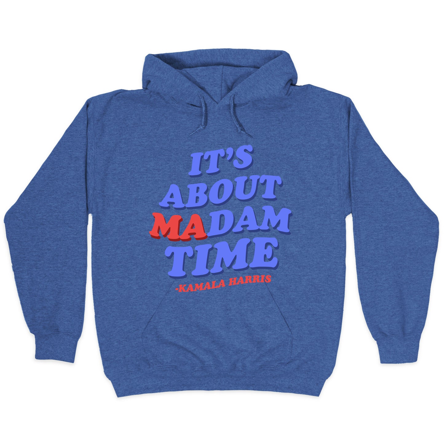 Its About Madam Time Harris Hoodie