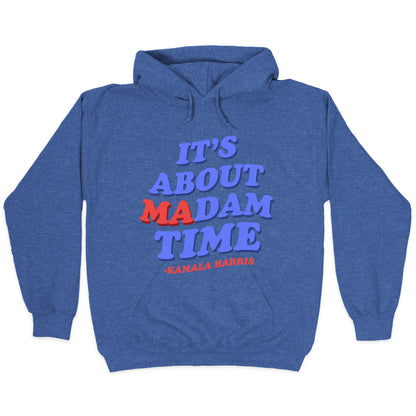 Its About Madam Time Harris Hoodie