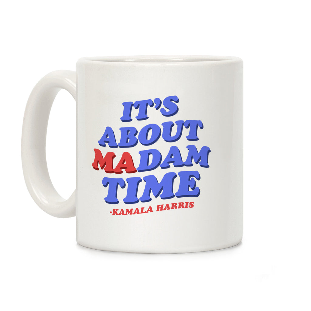 Its About Madam Time Harris Coffee Mug