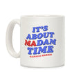 Its About Madam Time Harris Coffee Mug