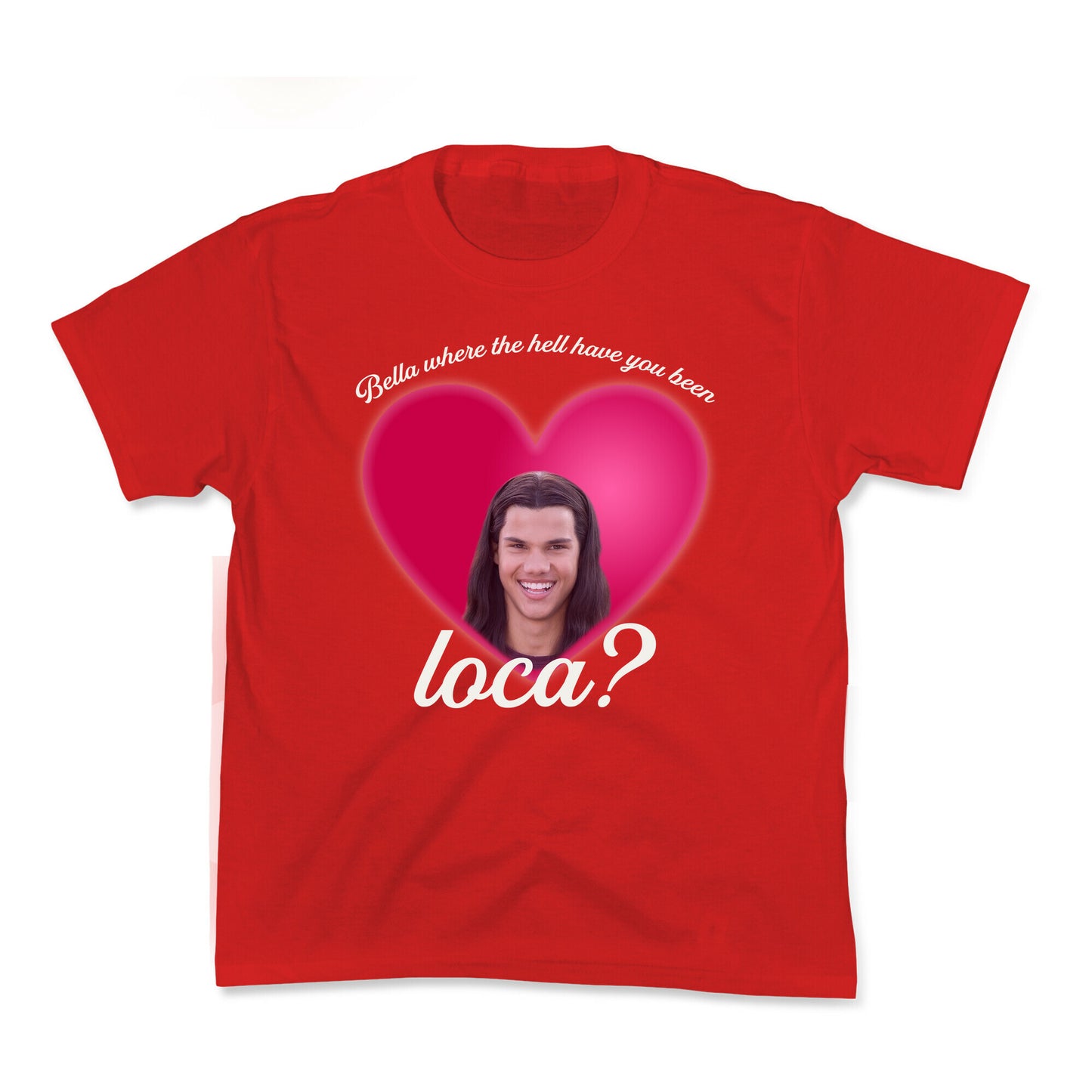 bella where the hell you been loca Kids Tee