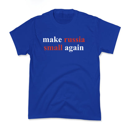 Make Russia Small Again Kids Tee