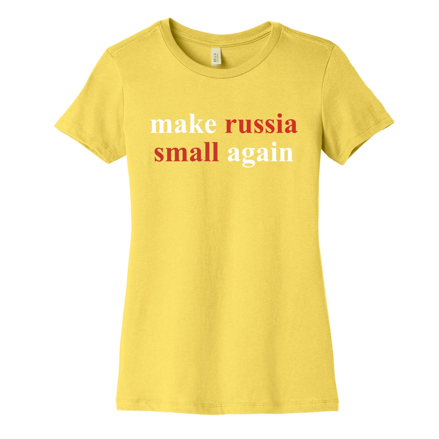 Make Russia Small Again Womens Cotton Tee