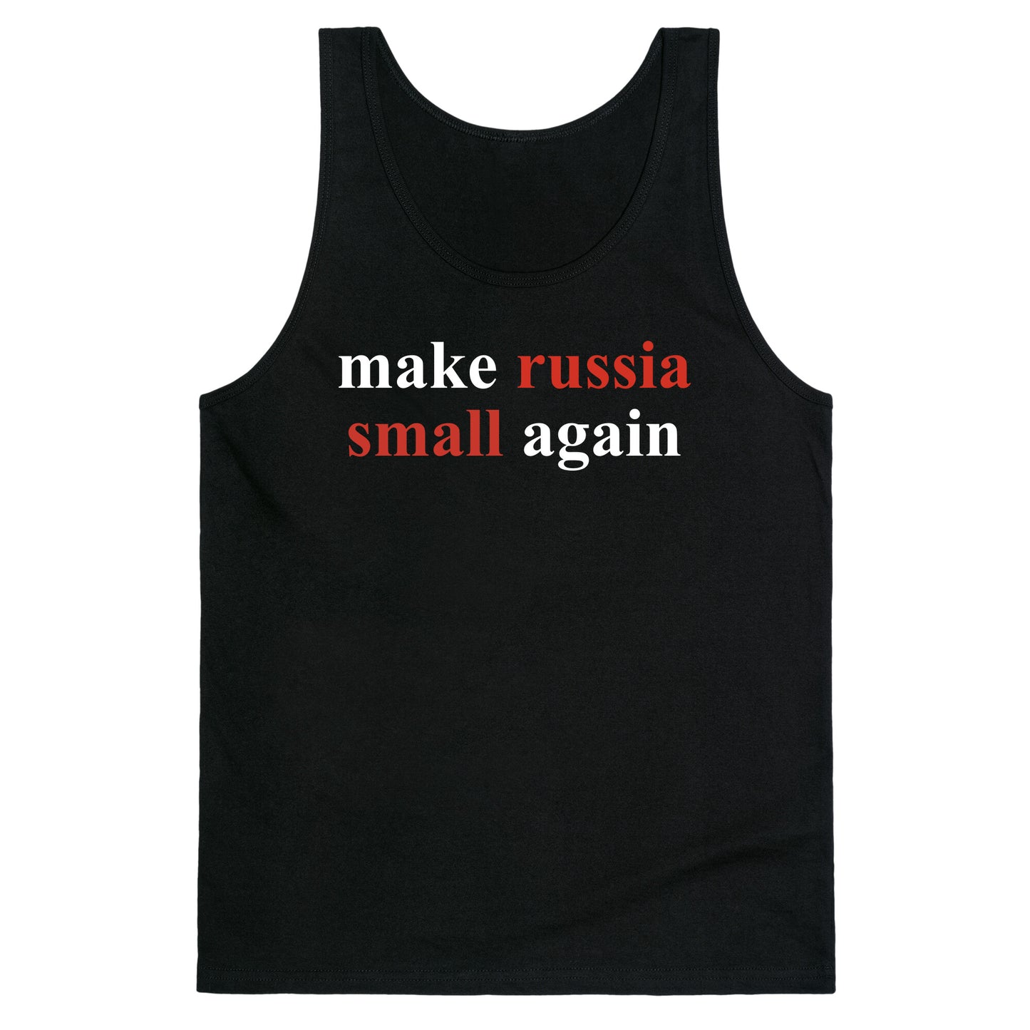 Make Russia Small Again Tank Top