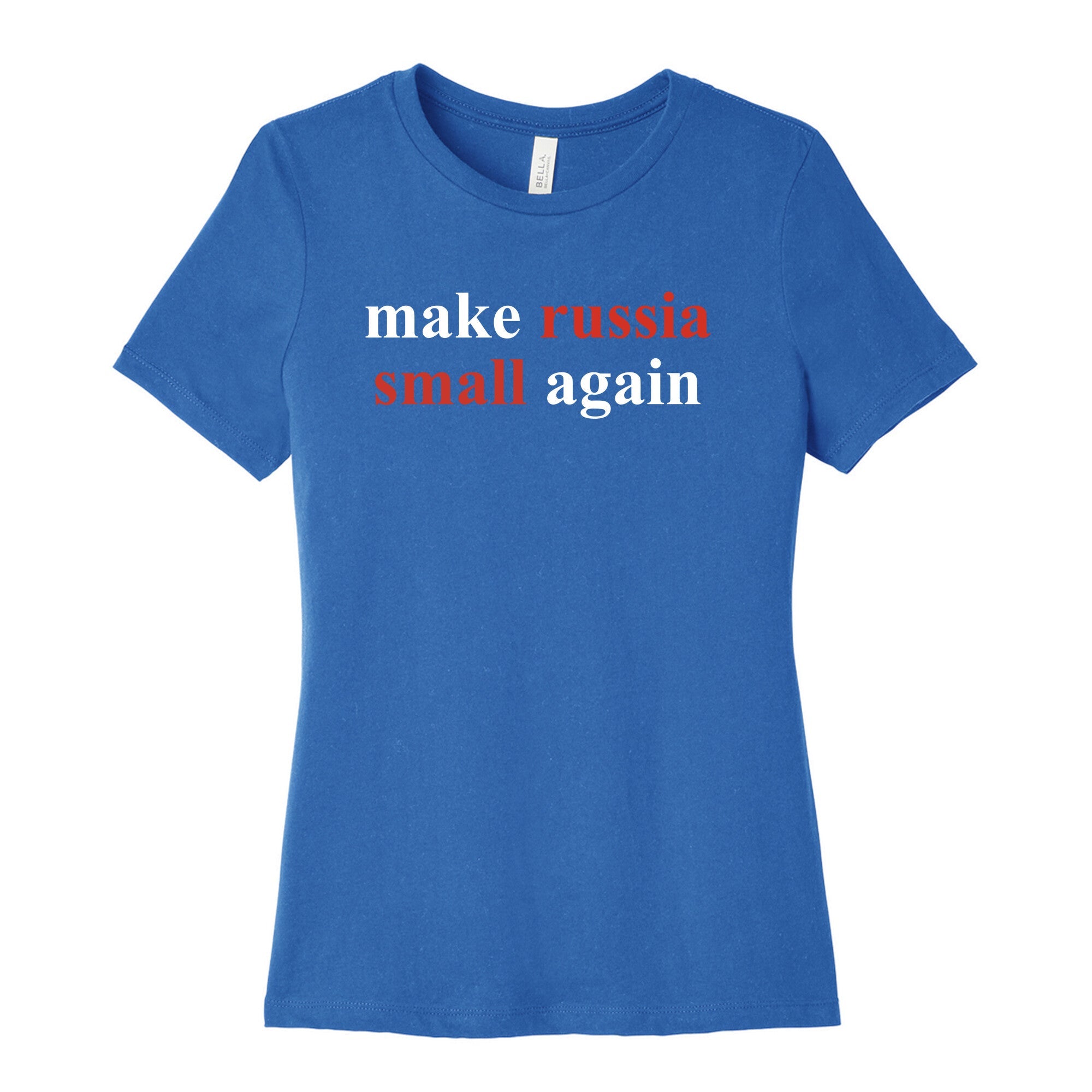 Make Russia Small Again Womens Cotton Tee