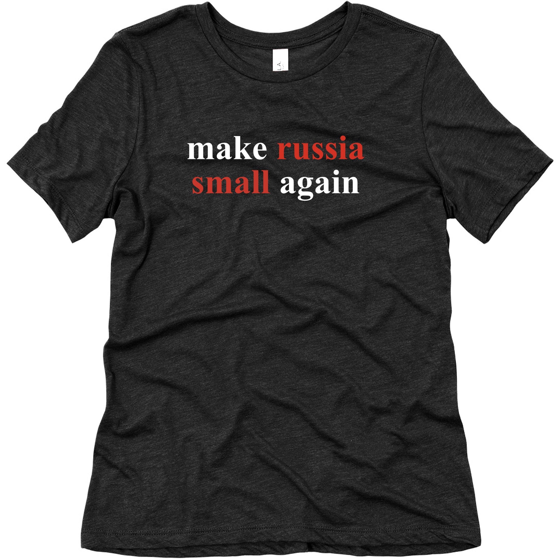 Make Russia Small Again Womens Triblend Tee