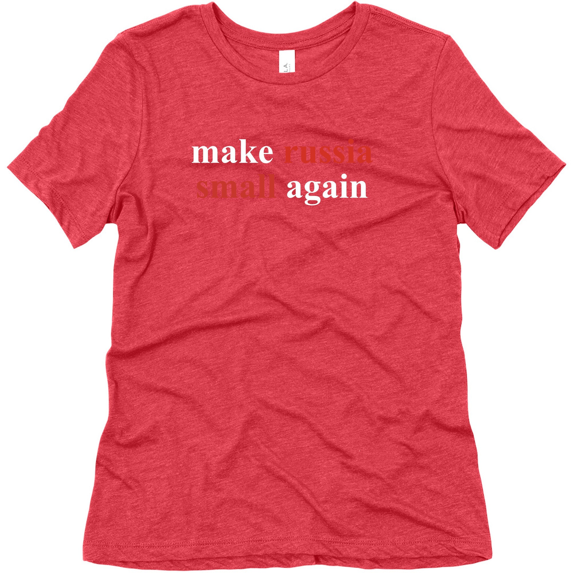 Make Russia Small Again Womens Triblend Tee