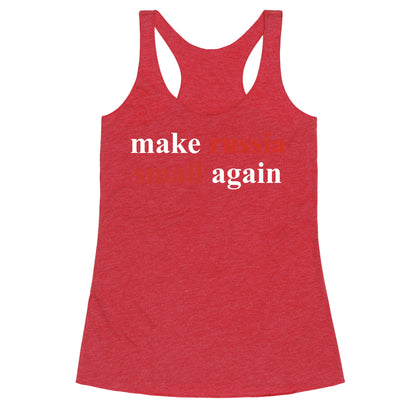 Make Russia Small Again Racerback Tank