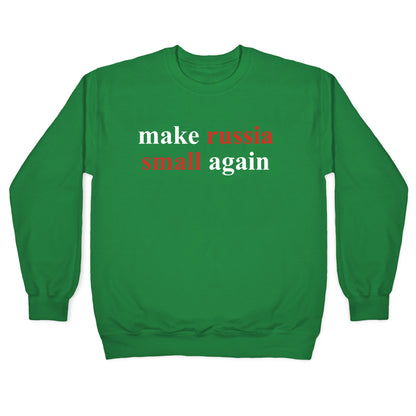 Make Russia Small Again Crewneck Sweatshirt
