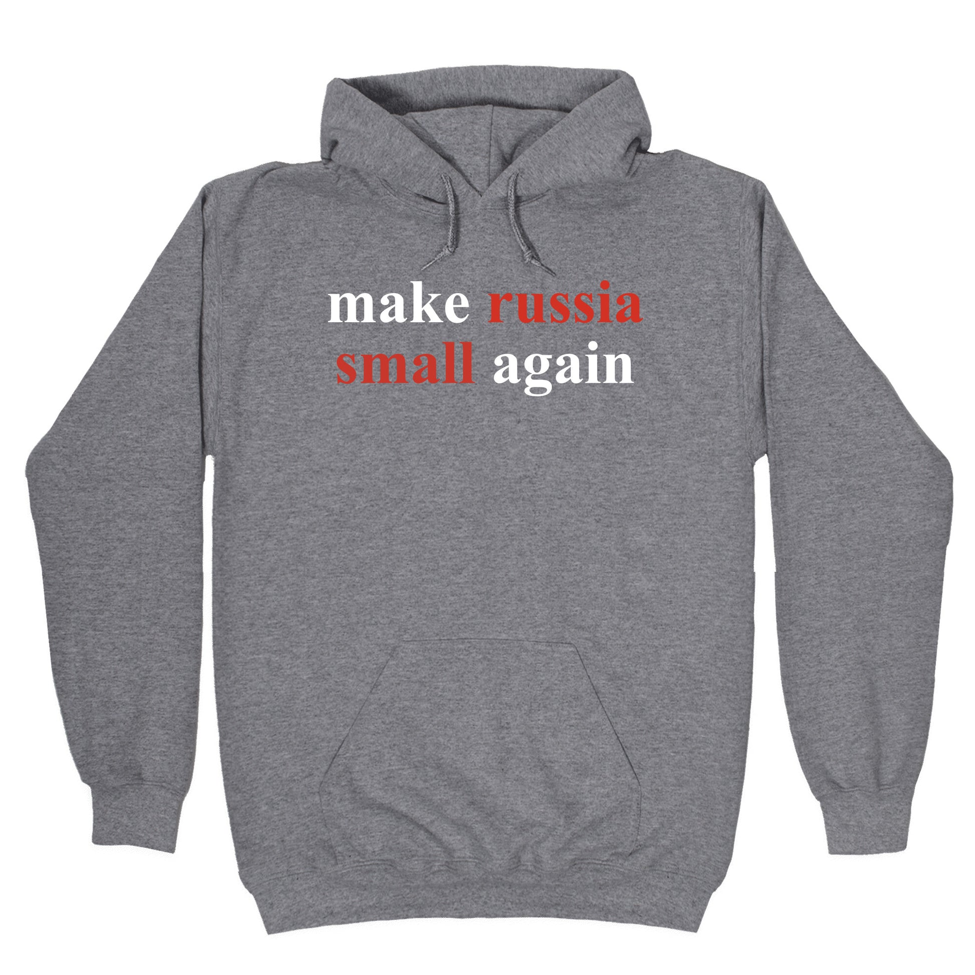 Make Russia Small Again Hoodie