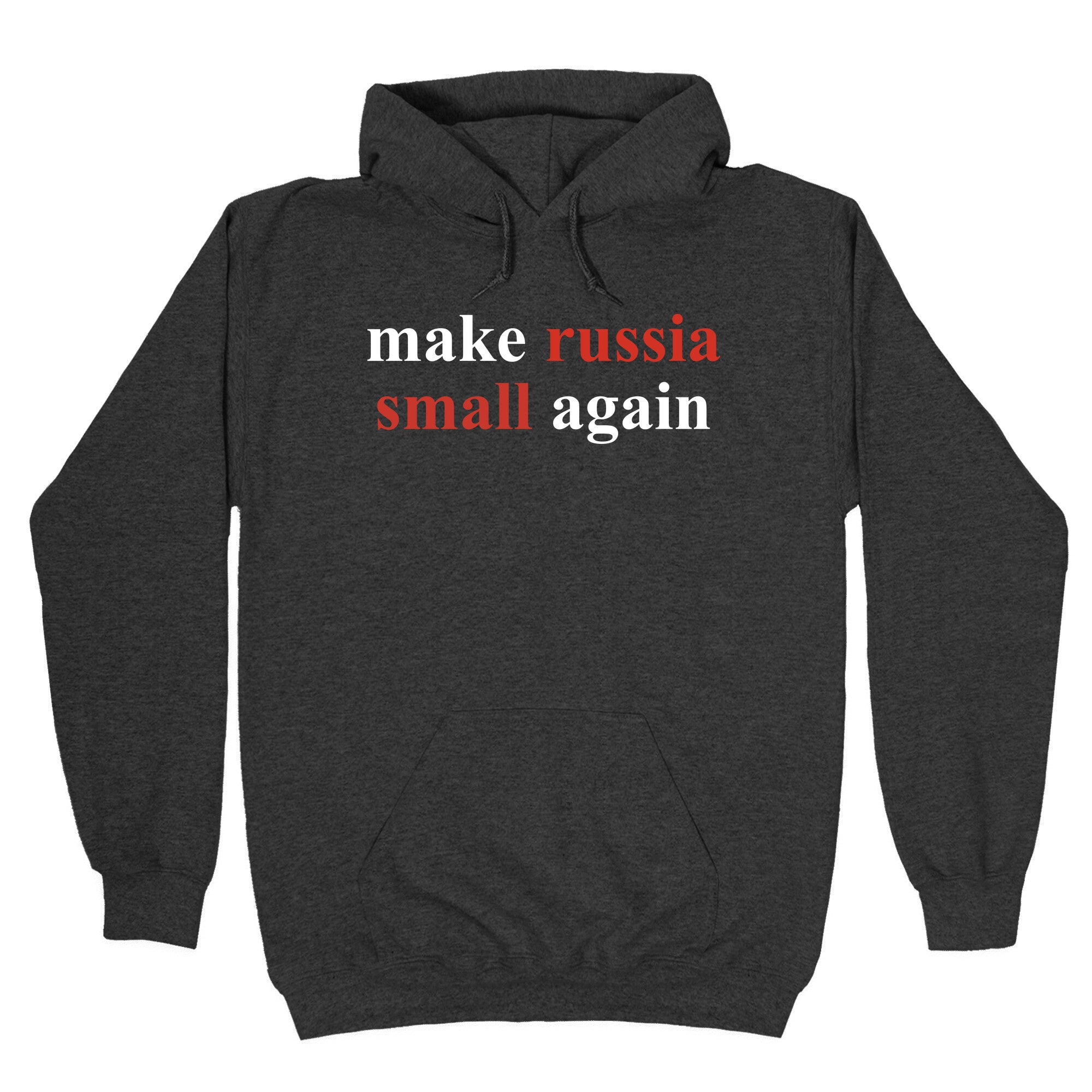 Make Russia Small Again Hoodie
