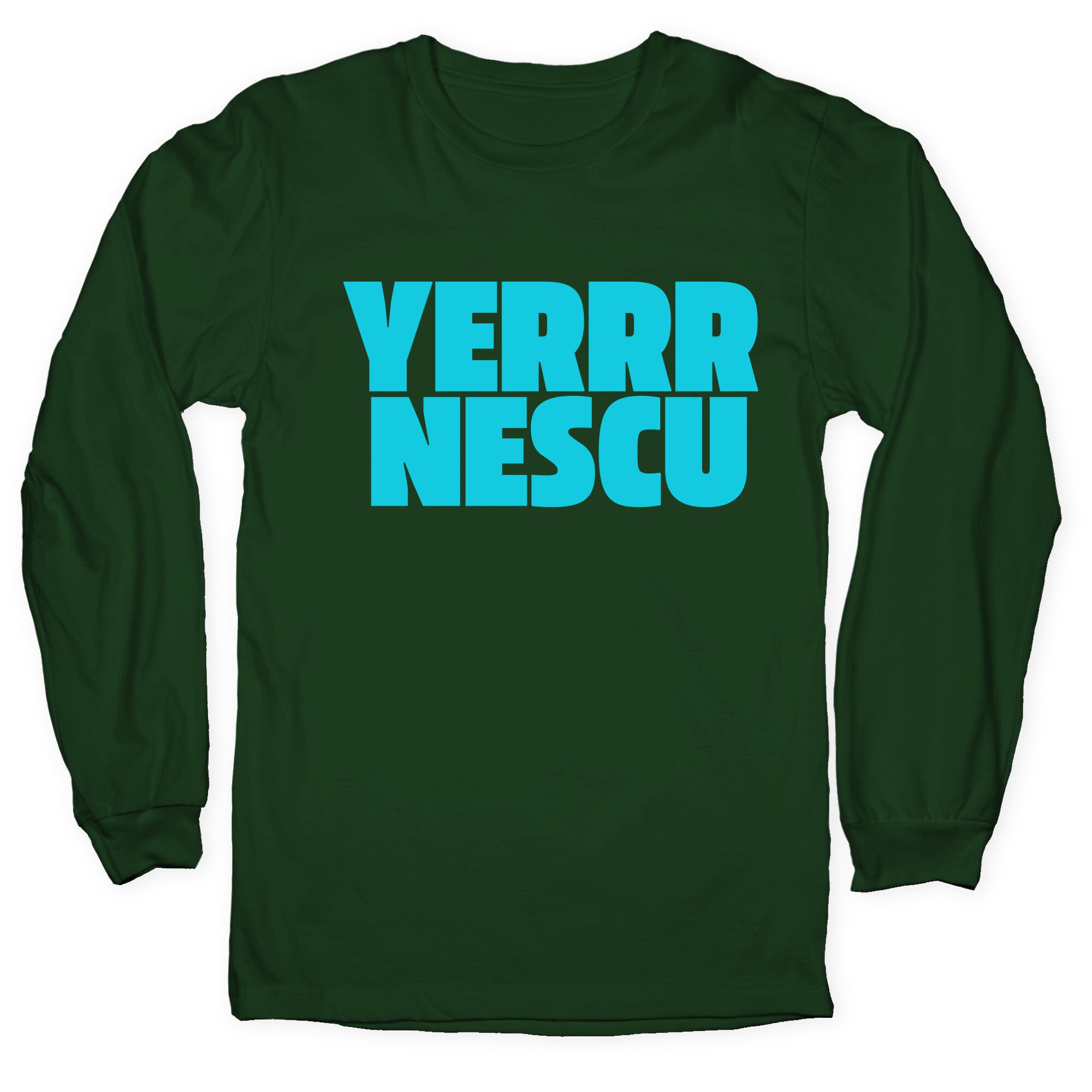 Yerrr Nescu Longsleeve Tee