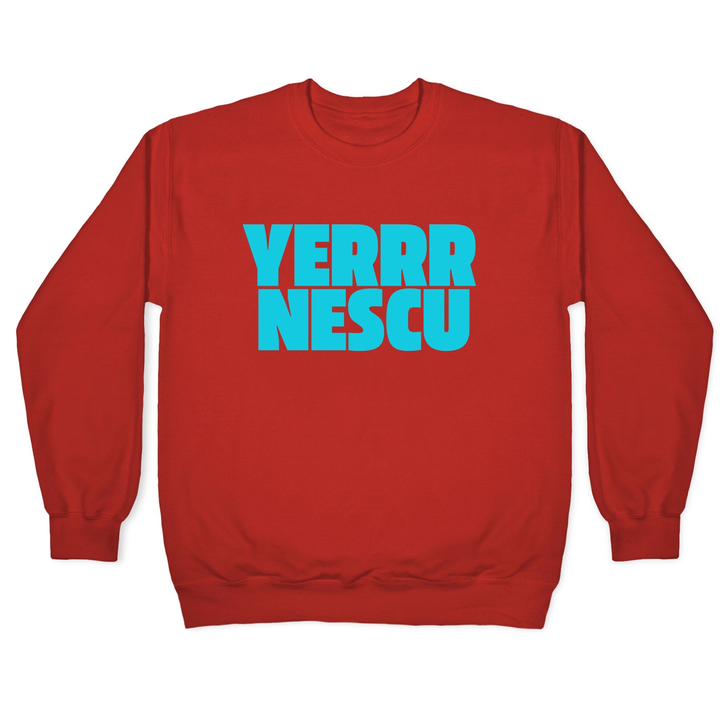 Yerrr Nescu Crewneck Sweatshirt