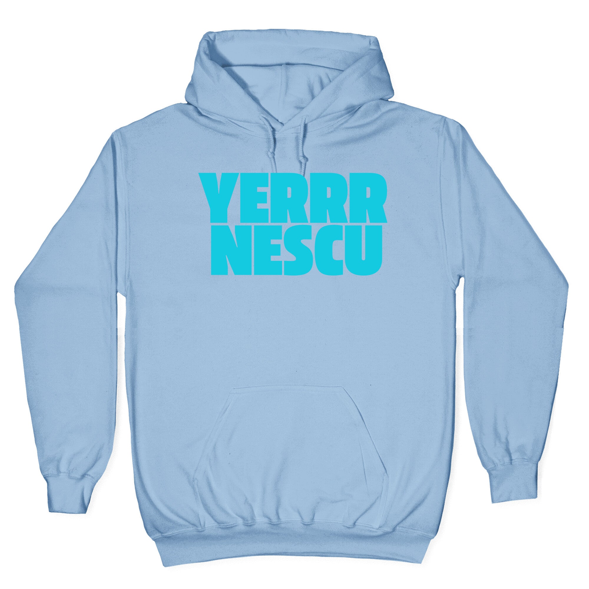 Yerrr Nescu Hoodie