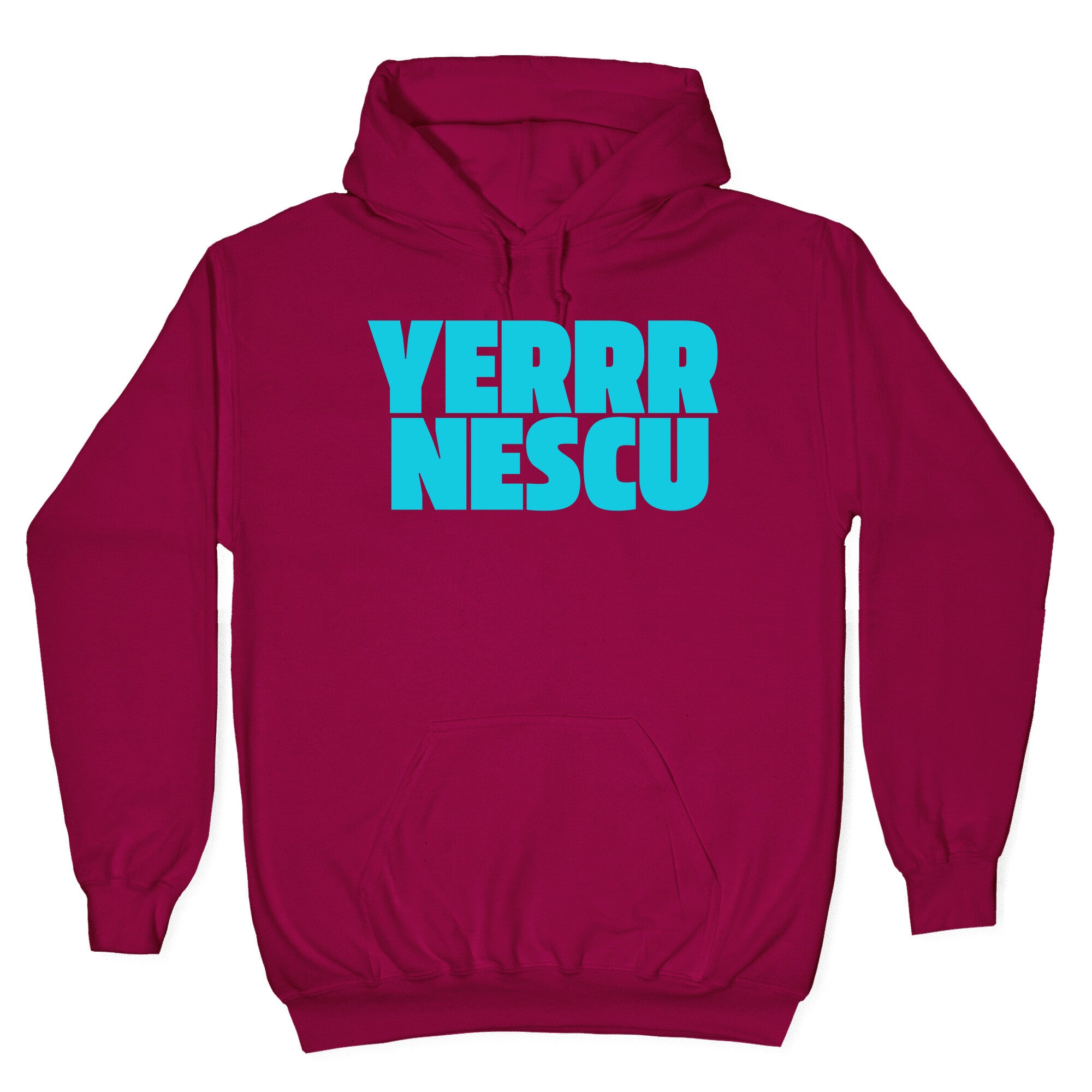 Yerrr Nescu Hoodie