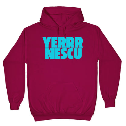 Yerrr Nescu Hoodie