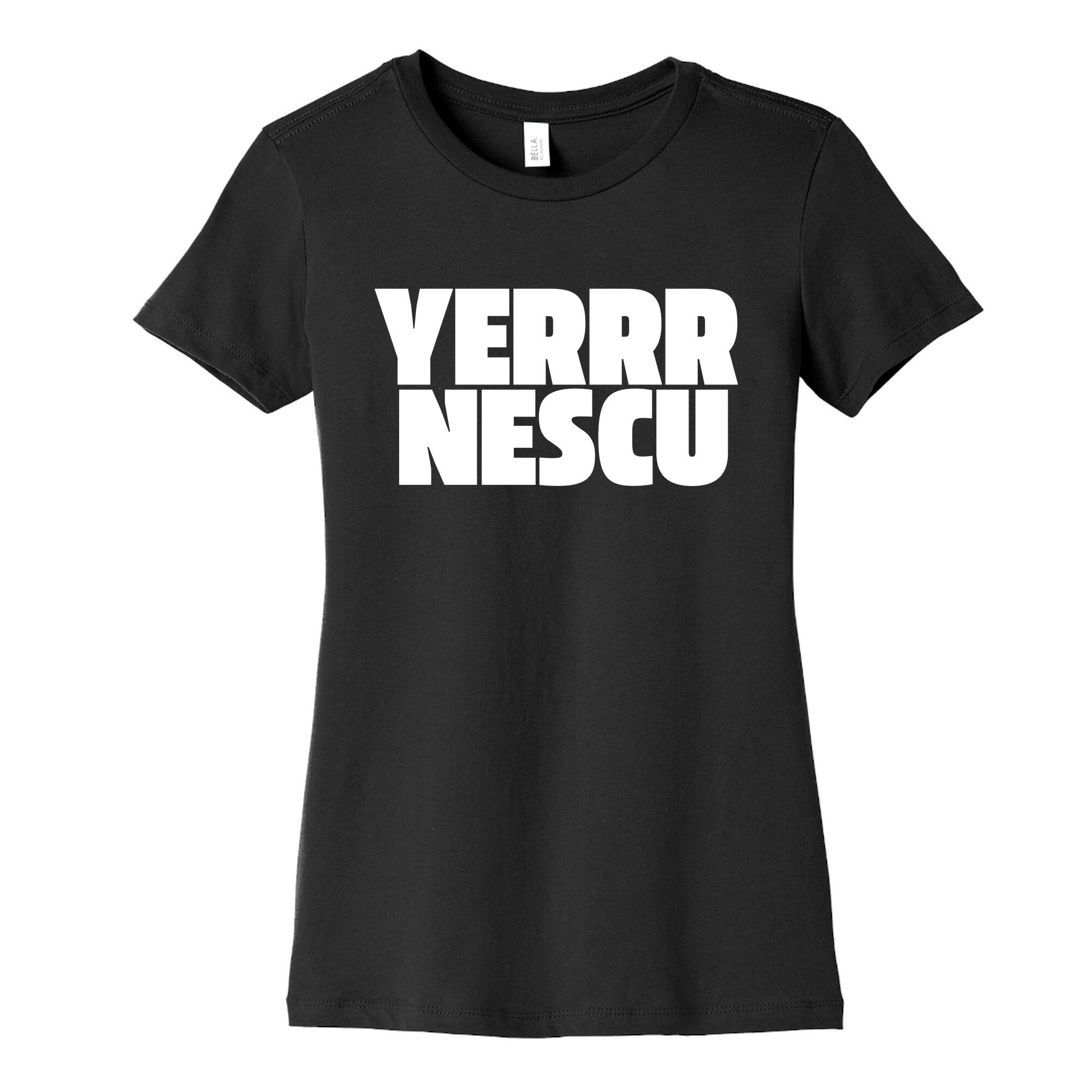 Yerrr Nescu White Text Womens Cotton Tee