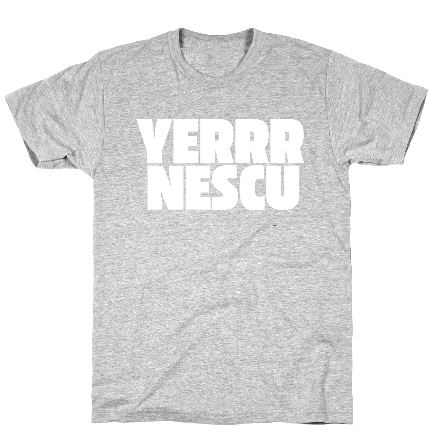 Yerrr Nescu White Text T-Shirt