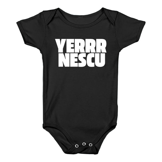 Yerrr Nescu White Text Baby One-Piece