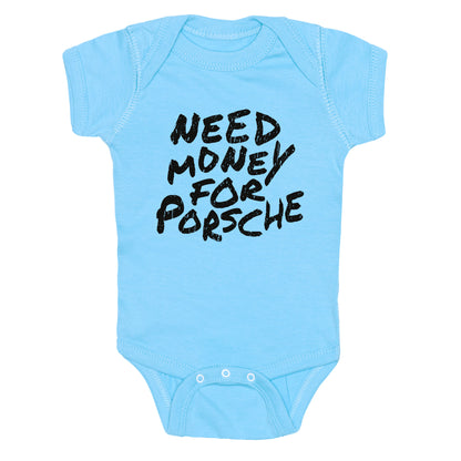 Need Money for Porsche Baby One-Piece