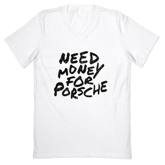Need Money for Porsche V-Neck