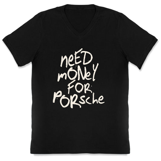 Need Money for Porsche V-Neck