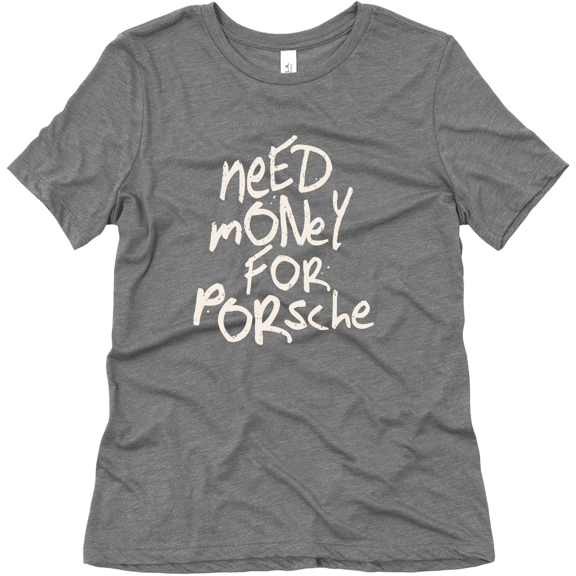 Need Money for Porsche Womens Triblend Tee