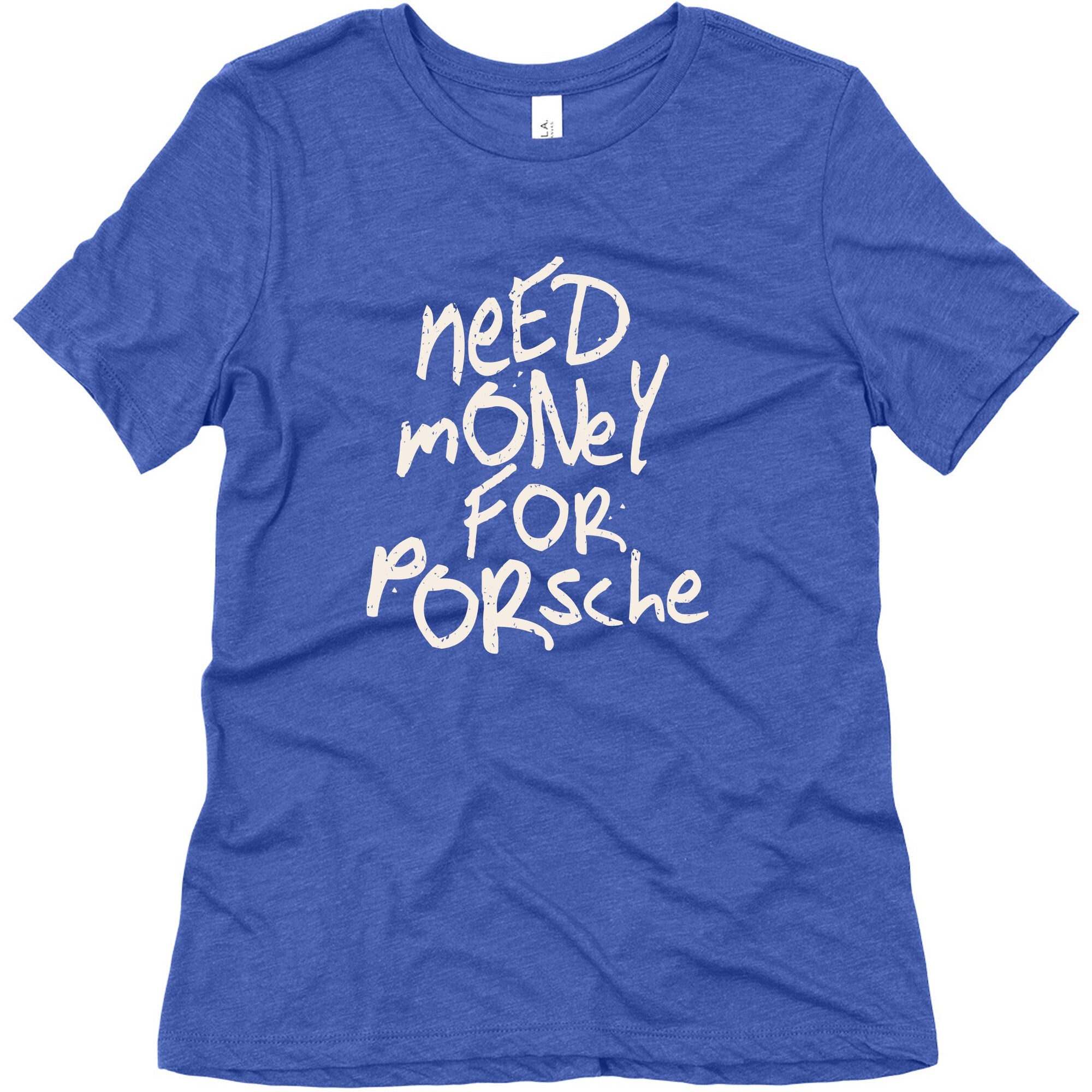 Need Money for Porsche Womens Triblend Tee