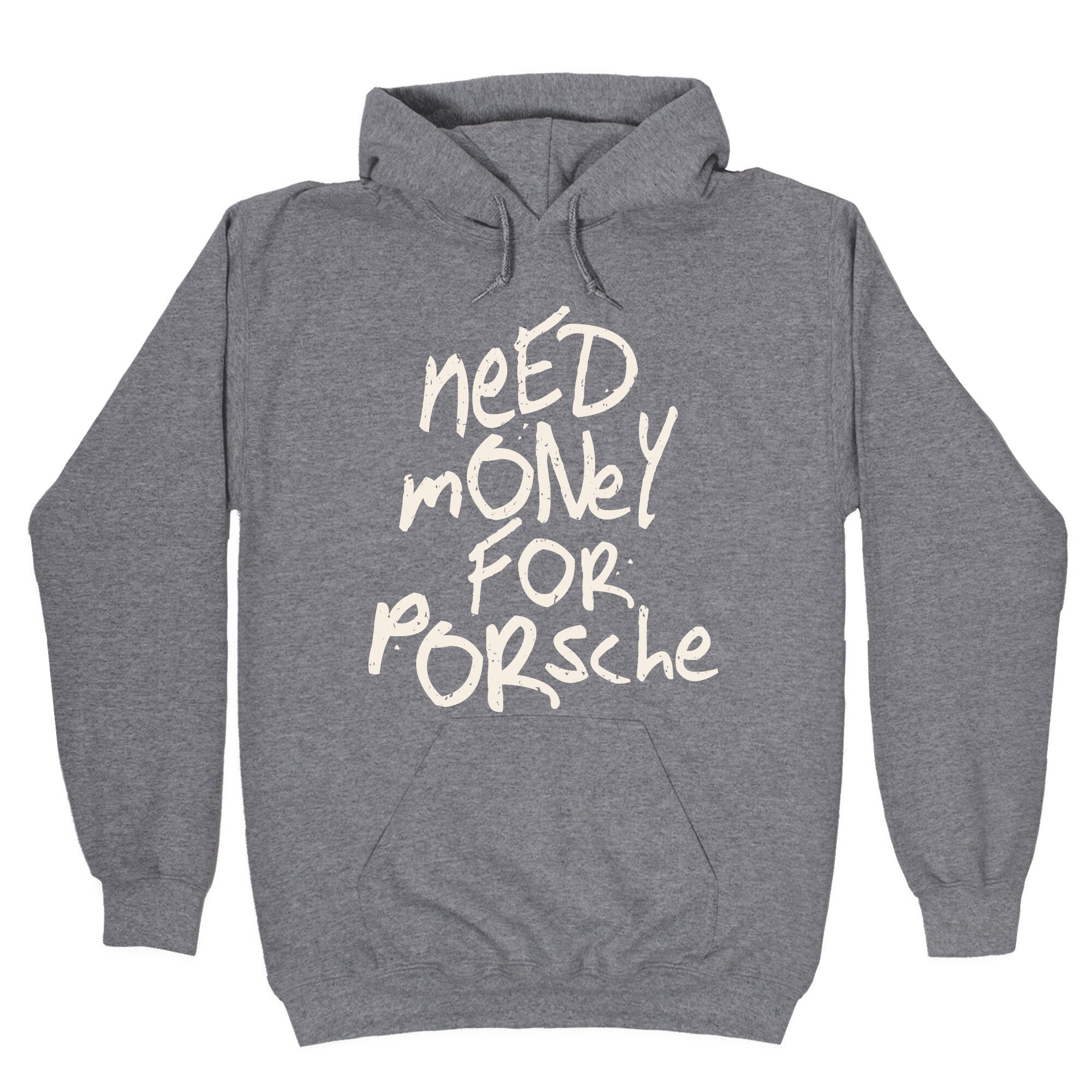 Need Money for Porsche Hoodie