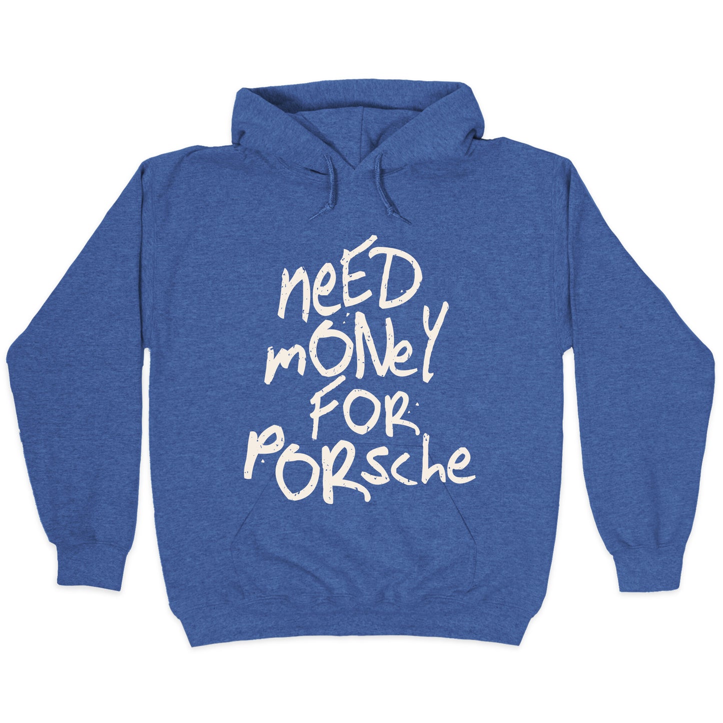 Need Money for Porsche Hoodie