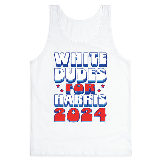 White Dudes for Harris Tank Top