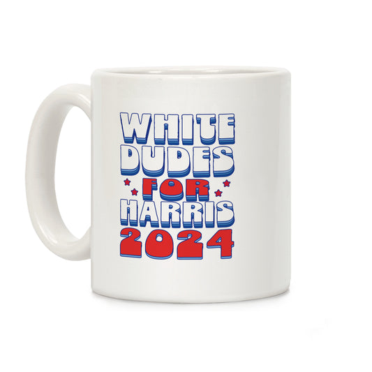 White Dudes for Harris Coffee Mug
