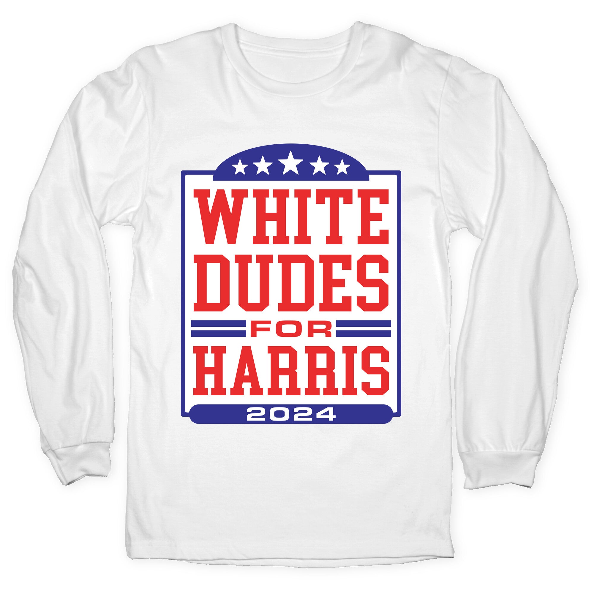 White Dudes for Harris 2024 Longsleeve Tee