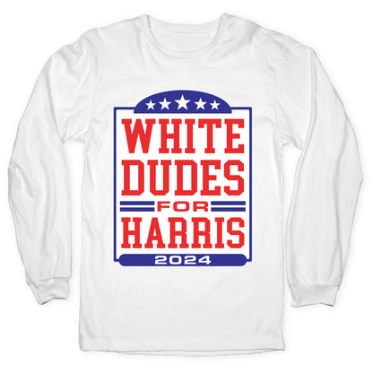 White Dudes for Harris 2024 Longsleeve Tee